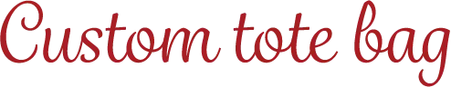Custom tote bag