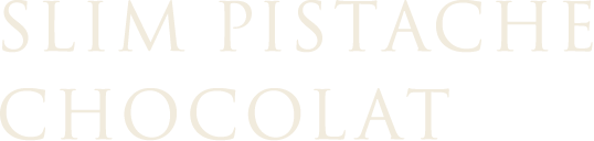 SLIM PISTACHE CHOCOLAT